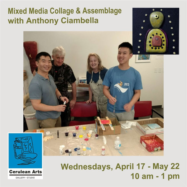 Mixed Media Collage & Assemblage with Anthony Ciambella - Single Class