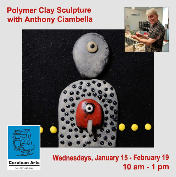 Polymer Clay Sculpture with Anthony Ciambella