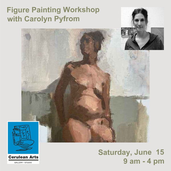 Figure Painting Workshop with Carolyn Pyfrom