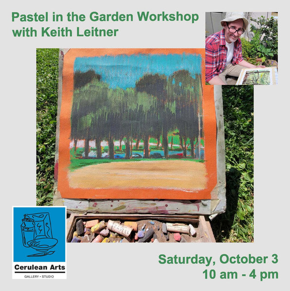 Pastel in the Garden Workshop with Keith Leitner
