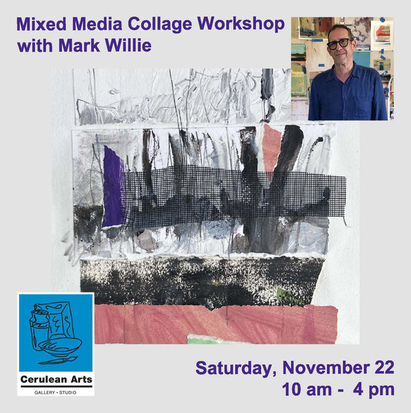 Mixed Media Collage Workshop: Process & Experimentation with Mark Willie