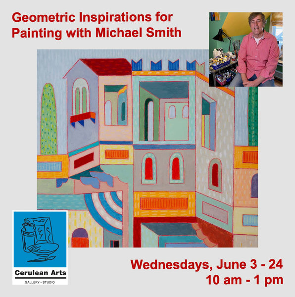 Geometric Inspirations for Painting with Michael Smith