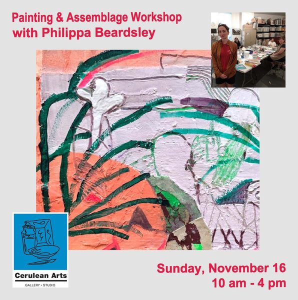 Painting & Assemblage Workshop with Philippa Beardsley