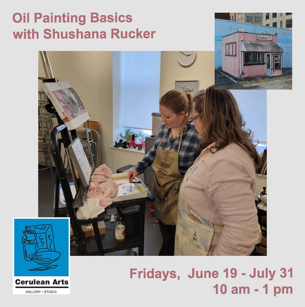Oil Painting Basics with Shushana Rucker