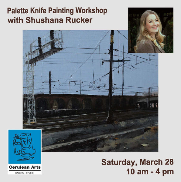 Palette Knife Painting Workshop with Shushana Rucker