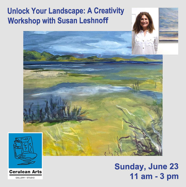 Unlock Your Landscape: Creativity Workshop with Susan Leshnoff