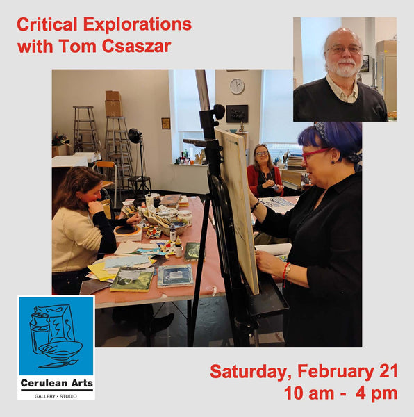 Critical Explorations with Tom Csaszar
